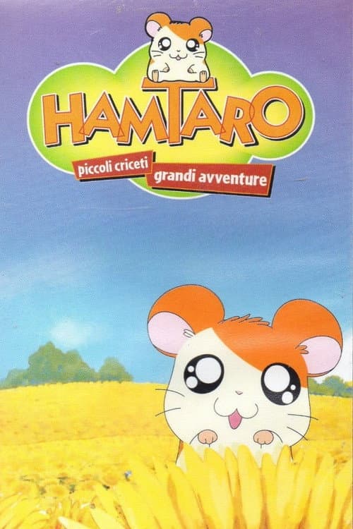Hamtaro - Piccoli criceti, grandi avventure (2000) — guarda tutti gli episodi online