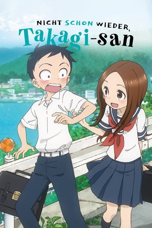 Nicht schon wieder, Takagi-san (2018) — alle Folgen online ansehen